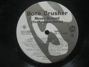 Bone Crusher / Never Scared The Takeover Remix ◆Z143NO◆12インチ