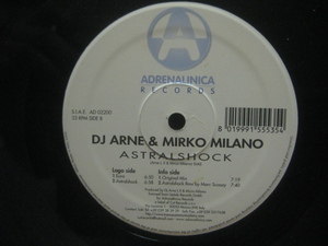 DJ Arne L II vs. Mirko Milano / Astral Shock ◆Z252NO◆12インチ