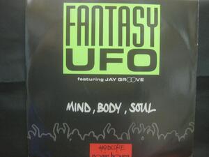 FANTASY UFO FEATURING JAY GROOVE / MIND, BODY, SOUL ◆X821NO◆12インチ