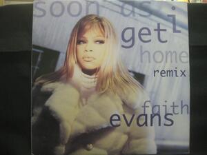 FAITH EVANS / SOON AS I GET HOME REMIX ◆X436NO◆12インチ