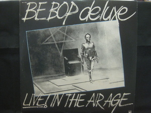 Be Bop Deluxe / Live! In The Air Age ◆Z295NO◆LP