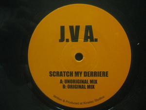 J.V A. / Scratch My Derriere ◆Z256NO◆12インチ