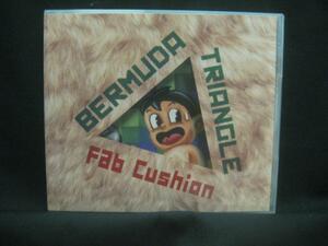 FAB CUSHION / BERMUDA TRIANGLE ◆CD2336NO◆CD