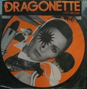 DRAGONETTE I GET AROUND＊2007＊ピクチャー盤[C305]