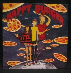 HAPPY BURGER PIZZA ALL AROUND＊7inch[B403]