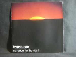 TRANS AM / SURRENDER TO THE NIGHT ◆CD1346NO◆CD