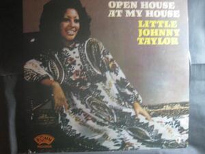 LITTLE JOHNNY TAYLOR / OPEN HOUSE AT MY HOUSE◆V715NO◆LP