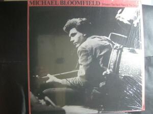 MICHAEL BLOOMFIELD / BETWEEN THE HARD PLACE ◆V592NO