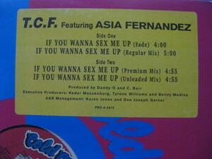 T.C.F. / IF YOU WANNA SEX ME UP ◆Q239NO◆12インチ