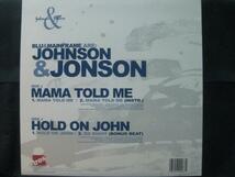 JOHNSON&JONSON - MAMA TOLD ME / HOLD ON JOHN◆K209NO_画像2