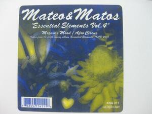 MATEO & MATOS / ESSENTIAL ELEMENTS VOL4◆O100NO◆12インチ