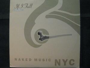 Naked Music NYC/If I Fall (Downtempo Mixes)◆F237NO◆