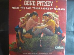 GENE PITNEY / MEETS THE FAIR YOUNG LADIES OF FOLKLAND◆V325