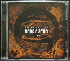 DADDY VEDA THE WORLD RULER＊REBEL BEATZ＊J-HIPHOP＊[E474]