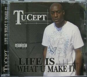 TUCEPT LIFE IS WHAT U MAKE IT＊帯付＊2009年＊[C741]