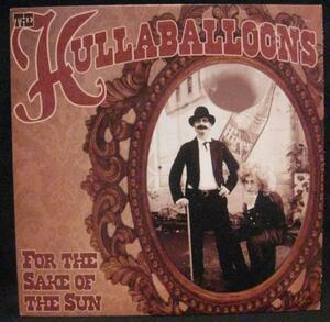 HULLABALLOONS FOR THE SAKE OF THE SUN＊7インチ[B701]