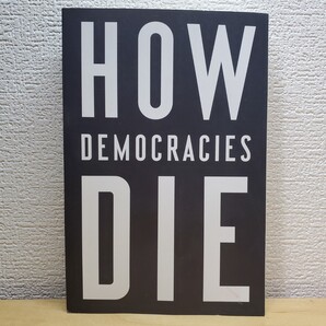 How Democracies Die 民主主義の危機 政治学/ハーバード