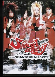 Samurai Dead City / TOUR 09' ROAD TO THE DEAD CITY