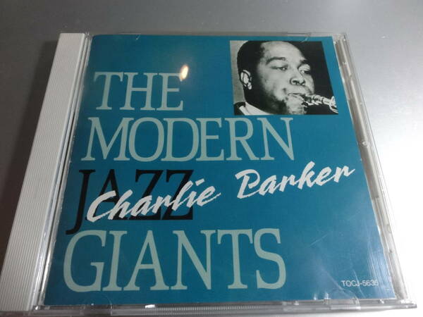 CHARLIE PARKER　　　 チャーリー・パーカー　　　 THE MODERN JAZZ GIANTS　　 国内盤