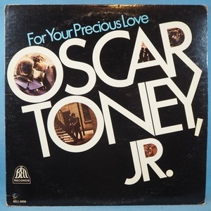 ■オリジナル BELL!★OSCAR TONEY JR/FOR YOUR PRECIOUS LOVE★送料無料(条件有り)多数出品中!★名盤■