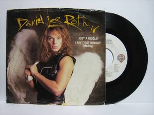 【7”】 DAVID LEE ROTH / JUST A GIGOLO - I AIN'T GOT NOBODY US盤 デイヴ・リー・ロス ジャスト・ア・ジゴロ(～ノーバディ)