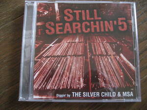 MIXCD THE SILVER CHILD & MSA / STILL SEARCHIN' 5 Jazzman muro dev large free soul city pops ryuhei the man 黒田大介 DJ SHADOW