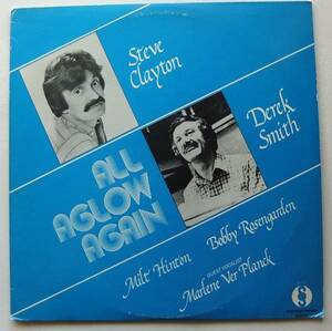 ◆ STEVE CLAYTON - DEREK SMITH / All Aglow Again ◆ Sovereigh SOV-501 ◆ V