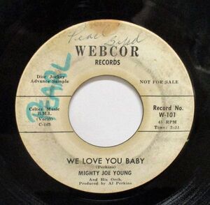 Blues 45 Mighty Joe Young We Love You Baby / Voo Doo Dust [ '65 Webcor Records W-101 ] PROMO