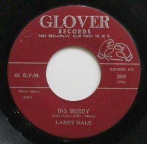 ●Blues45 LARRY DALE/DIG MUDDY[GLOVER 203]