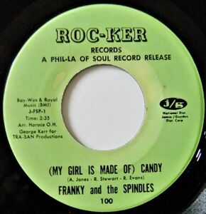 ■SOUL45 Franky And The Spindles / (My Girl Is Made Of) Candy / My Letter To You [Roc-Ker 100]'68