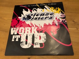 12”★Sleaze Sisters / Work It Up / Untidy Dubs / D-Bop / ハード・ヴォーカル・ハウス！