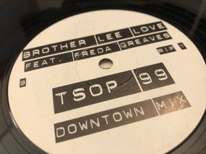 12”★Brother Lee Love / TSOP 99 / ディスコ・ハウス！