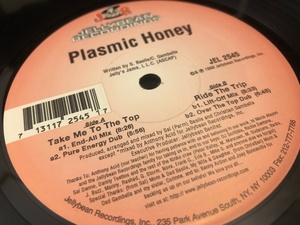 12”★Plasmic Honey / Take Me To The Top / Ride The Trip / ハード・ハウス！