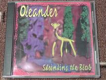 Oleander / オーリアンダー ～ Shrinking The Blob　　　　　　　 　　_画像1