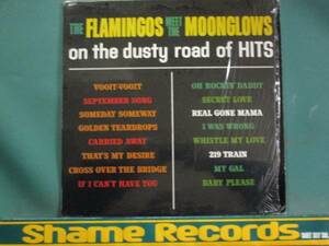 The Flamingos Meet The Moonglows ： On The Dusty Road Of Hits // DooWop / DooWap / 5点で送料無料 LP