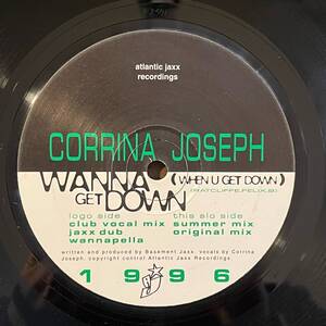 即決 Corrina Joseph / Wanna Get Down (When U Get Down) 12inch Basement Jaxx