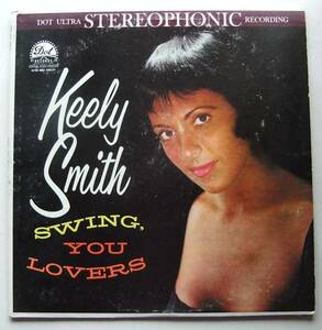 ◆ KEELY SMITH / Swing, You Lovers ◆ Dot DLP-25265 (color) ◆