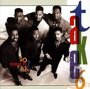 So Much to Say　TAKE 6　輸入盤CD