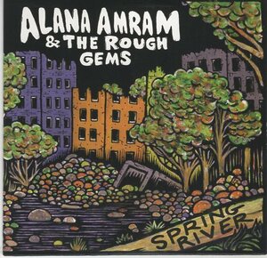 ALANA AMRAM&THE ROUGH GEMS SPRING RIVER