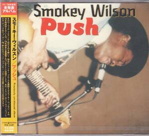 ☆SMOKEY WILSON(スモーキー・ウィルスン)/Push◆77年＆78年録音の幻の未発表アルバムにして超大名盤◇世界初音源化＆『未開封の新品』★