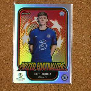 topps finest Billy Gilmour トップスファイネスト ビリーギルモア チェルシー スコットランド prized footballers refractor rookie