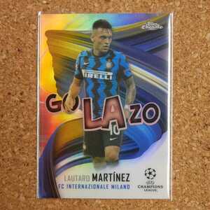 topps Chrome Lautaro MARTINEZ トップスクローム ラウタロマルティネス インテル アルゼンチン golazo refractor