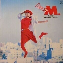 MIKI ASAKURA （麻倉未稀） / DANCIN' M. (LP)