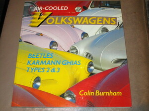 AIR-COOLED VOLKSWAGENS BEETLES KARMANN GHIAS TYPES 2&3 Colin Burnham USA 洋書フォルクスワーゲン ビートル カリフォルニア 空冷 MOON