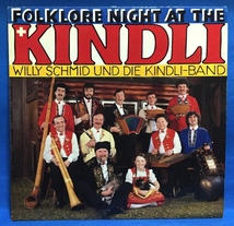 LP その他 Willy Schmid Und Die Kindli-Band / Folklore Night At The Kindli 輸入盤_画像1