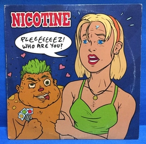 LP 洋楽 Nicotine / Pleeeeeeez Who Are You