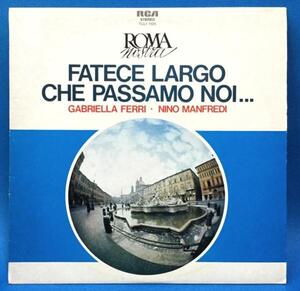 LP クラシック Fatece Largo Che Passamo Noi / Gabriella Ferri, Nino Manfredi 伊盤