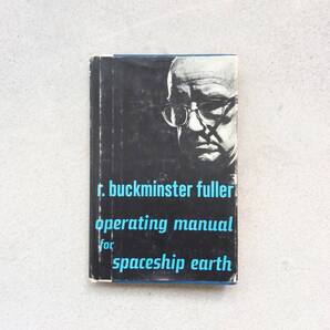 Operating Manual for Spaceship Earth / R. Buckminster Fuller(バックミンスター・フラー)宇宙船地球号操縦マニュアル