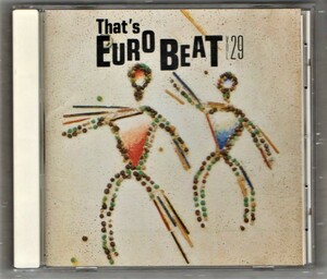 Σ 全12曲入 CD/ザッツ・ユーロビートVol.29 THAT'S EUROBEAT/ミスター・ブラック リサ・ジョンソン他