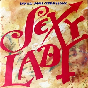 【Disco & Soul 7inch】Inner Soul Xpression / Sexy Lady